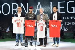 内马尔助力品牌价值输出，TCL全球战略露峥嵘